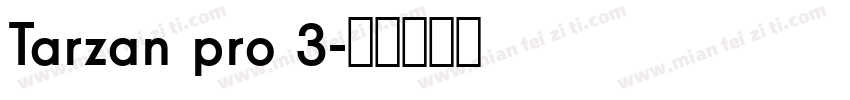 Tarzan pro 3字体转换